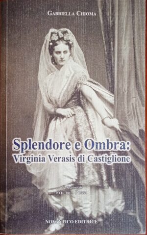 Splendore e Ombra: Virginia Verasis di Castiglione