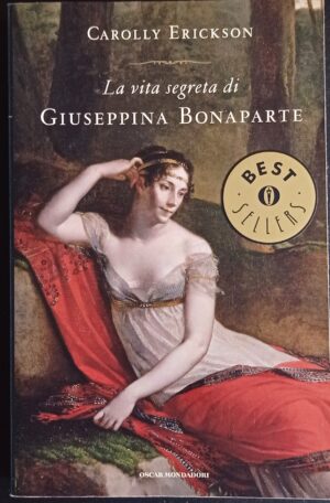 La vita segreta di Giuseppina Bonaparte