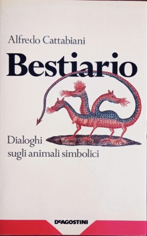 Bestiario. Dialoghi sugli animali simbolici