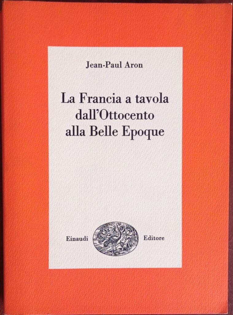 La Francia a tavola dall’Ottocento alla Belle Epoque