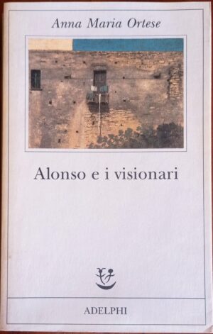 Alonso e i visionari