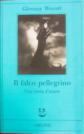 Il falco pellegrino. Una storia d’amore
