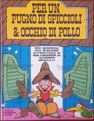 Per un pugno di spiccioli & Occhio di pollo