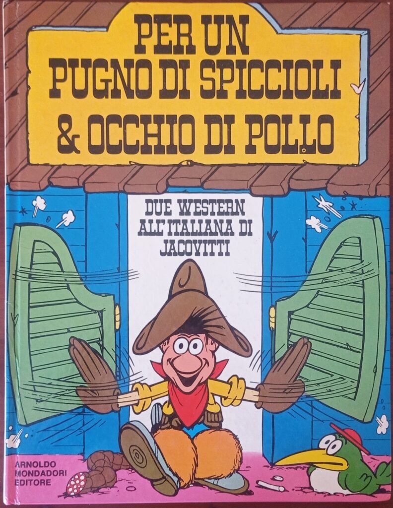 Per un pugno di spiccioli & Occhio di pollo