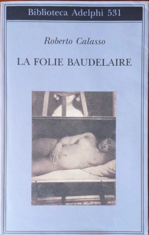 La folie Baudelaire