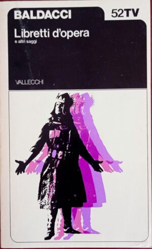 Libretti d’opera e altri saggi