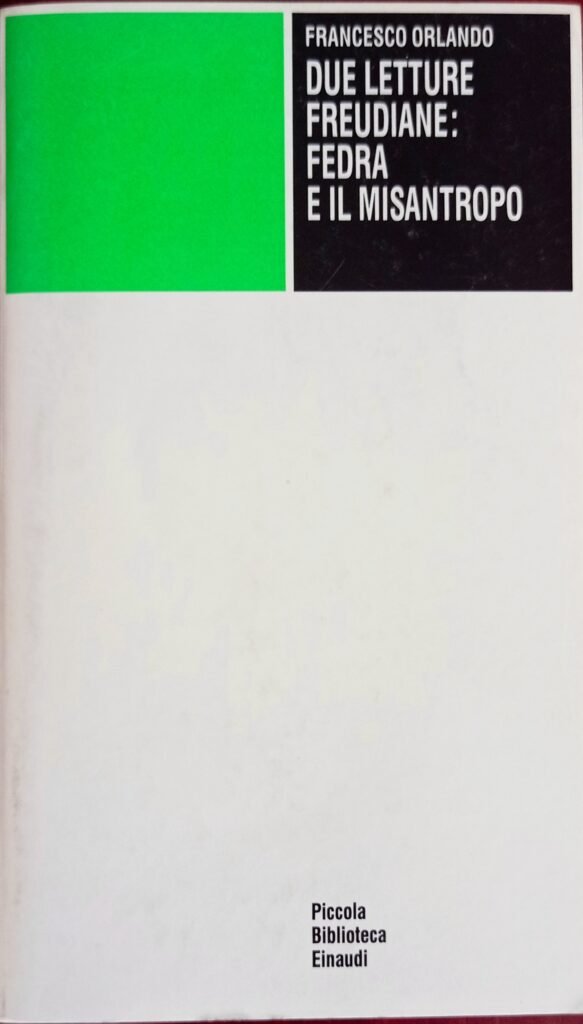 Due letture freudiane: Fedra e Il misantropo