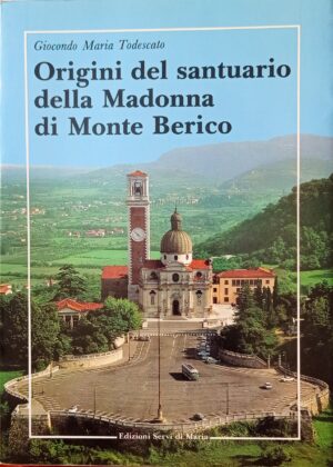 Origini del santuario della Madonna di Monte Berico