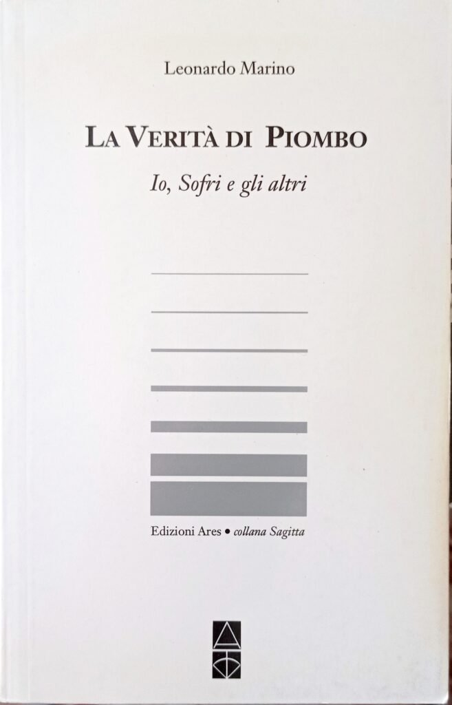 La verità di piombo. Io, Sofri e gli altri