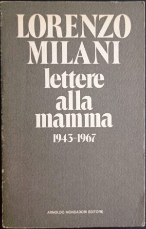 Lettere alla mamma 1943 – 1967