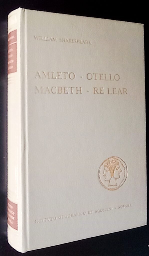 Amleto – Otello – Macbeth – Re Lear