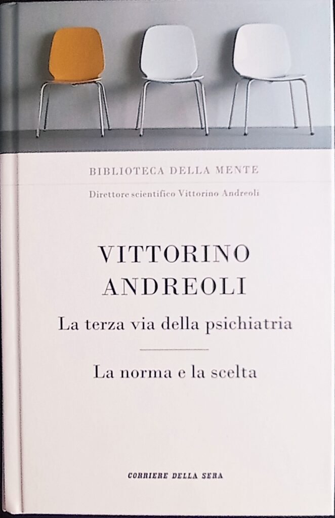 La terza via della psichiatria – La norma e la scelta