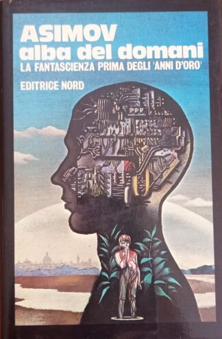 Alba del domani. La fantascienza prima degli “anni d’oro”