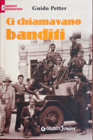 Ci chiamavano banditi