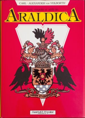 Araldica. Usi, regole e stili