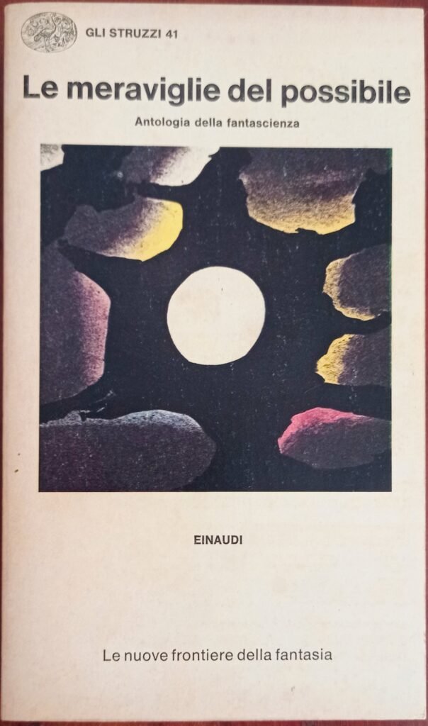 Le meraviglie del possibile. Antologia della fantascienza