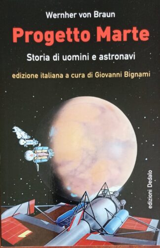 Progetto Marte. Storia di uomini e astronavi