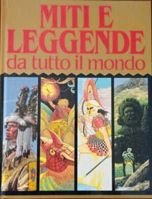 Miti e leggende da tutto il mondo