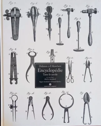Encyclopedie. Tutte le tavole  Volume primo – Arti e mestieri
