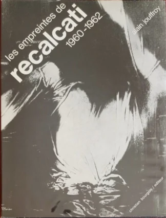 Les empreintes de Recalcati 1960 – 1962
