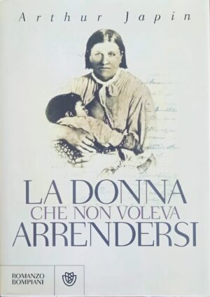 La donna che non voleva arrendersi