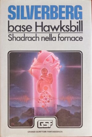 Base Hawksbill – Shadrach nella fornace