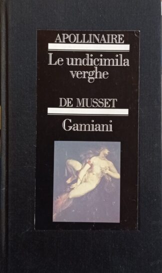 Le undicimila verghe – Gamiani ovvero due notti di eccessi