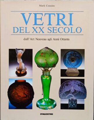 Vetri del XX secolo dall’Art Nouveau agli Anni Ottanta