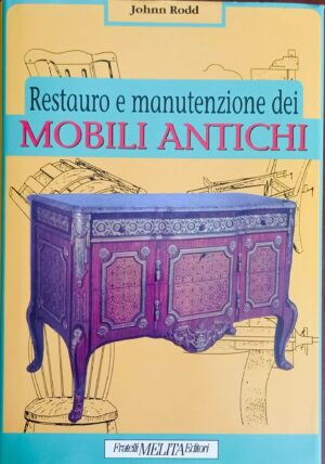 Restauro e manutenzione dei mobili antichi