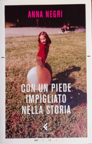 Con un piede impigliato nella storia