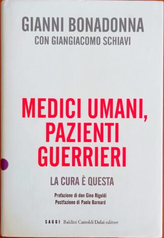 Medici umani, pazienti guerrieri