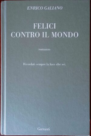 Felici contro il mondo