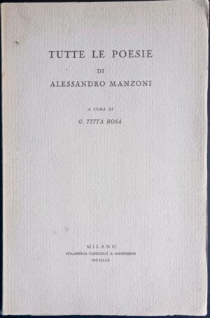 Tutte le poesie di Alessandro Manzoni