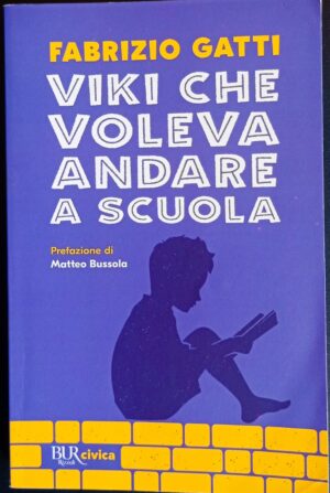 Viki che voleva andare a scuola