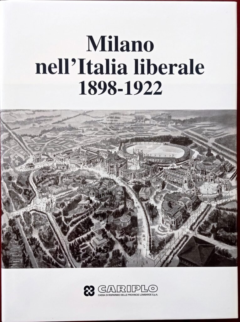 Milano nell’Italia liberale 1898 – 1922