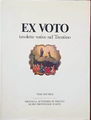 Ex voto tavolette votive nel Trentino