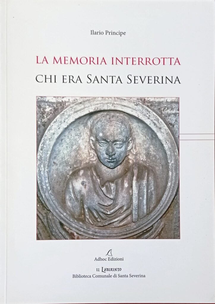 La memoria interrotta. Chi era Santa Severina