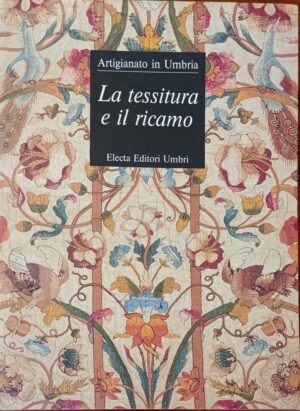 La tessitura e il ricamo