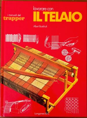 Lavorare con il telaio