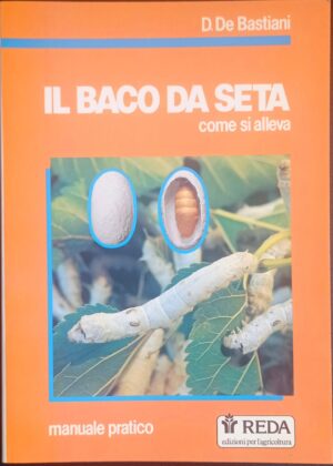Il baco da seta. Come si alleva
