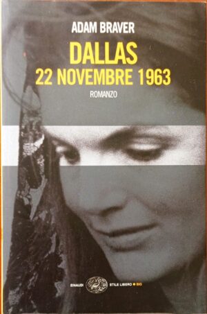 Dallas 22 novembre 1963