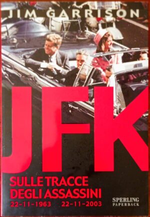 JFK Sulle tracce degli assassini