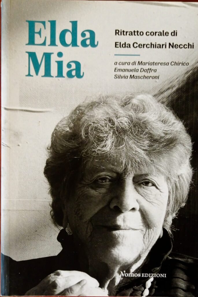 Elda mia. Ritratto corale di Elda Cerchiari Necchi