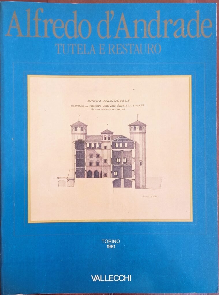 Alfredo d’Andrade. Tutela e restauro