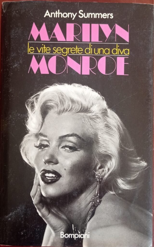 Marilyn Monroe. Le vite segrete di una diva