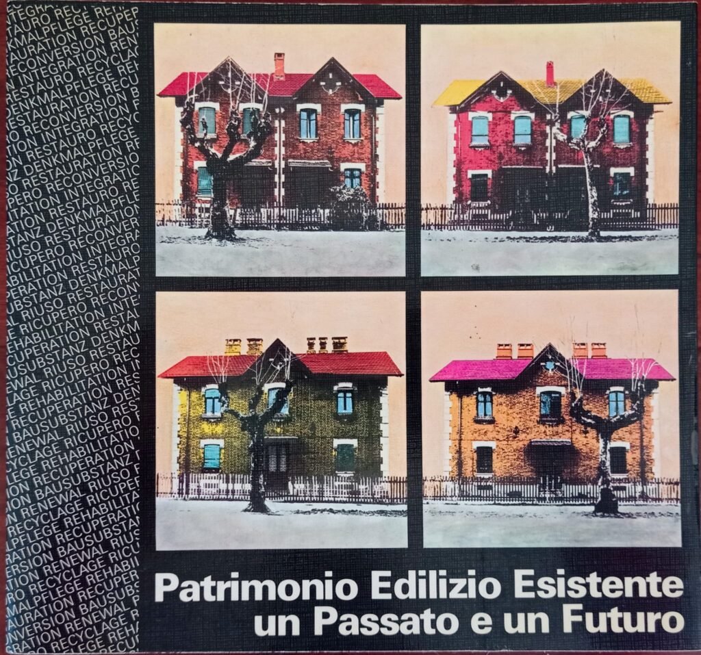 Patrimonio edilizio esistente un passato e un futuro