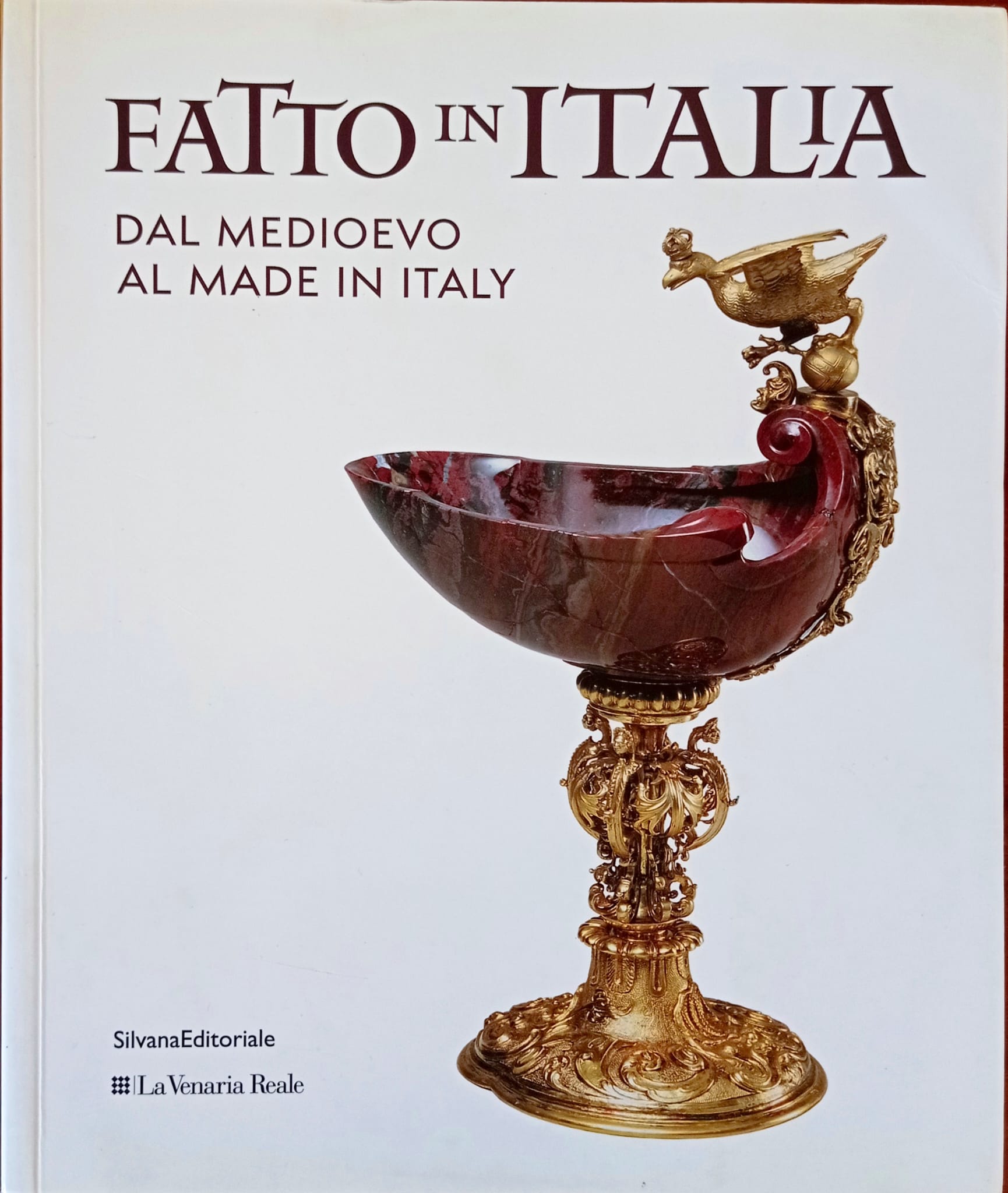 Fatto in Italia. Dal medioevo al Made in Italy Fatto in Italia. Dal medioevo al Made in Italy