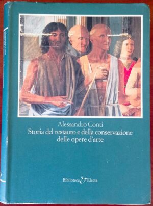 Storia del restauro e della conservazione delle opere d'arte