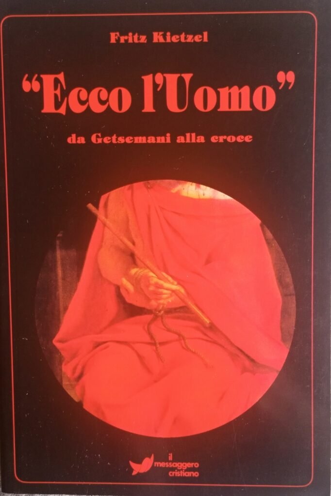 “Ecco l’uomo” da Getsemani alla croce