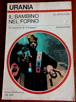 Il bambino nel forno. 12 racconti di “Fantasy”
